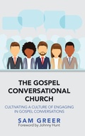 Cover: The Gospel Conversational Church - WestBow Press