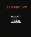 Cover: Jean Prouve: 6x9 Demountable House, 1944 - Galerie Patrick Seguin