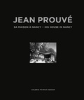 Cover: Jean Prouve: His House in Nancy, 1954 - Galerie Patrick Seguin