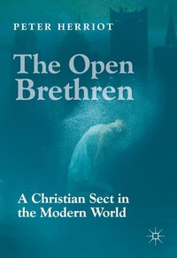 Abbildung von: The Open Brethren: A Christian Sect in the Modern World - Palgrave Macmillan