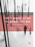 Cover: Public Humanities and the Spanish Civil War - Palgrave Macmillan