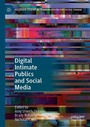 Cover: Digital Intimate Publics and Social Media - Palgrave Macmillan