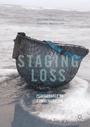 Cover: Staging Loss - Palgrave Macmillan