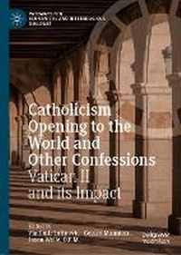 Abbildung von: Catholicism Opening to the World and Other Confessions - Palgrave Macmillan
