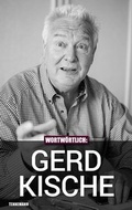 Cover: Wortw&ouml;rtlich: Gerd Kische - TENNEMANN Media