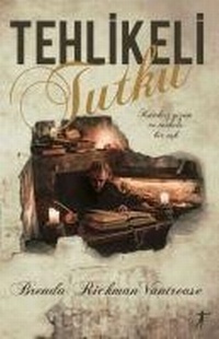 Enlarge image Cover: Tehlikeli Tutku - Artemis Yayinlari