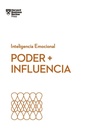 Cover: Poder E Influencia. Serie Inteligencia Emocional HBR (Power and Impact Spanish Edition) - Reverte Management International