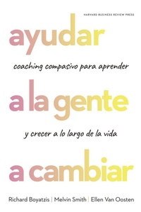 Abbildung von: Ayudar a la Gente a Cambiar (Helping People Change: Coaching with Compassion for Lifelong Leraning and Growth Spanish Edition) - Reverte Management International