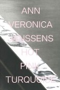 Cover: Ann Veronica Janssens: Hot Pink Turquoise - Louisiana