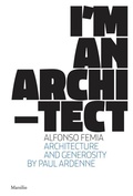 Cover: Alfonso Femia: I'm an Architect - Marsilio