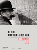Cover: Henri Cartier-Bresson: Le Grand Jeu - Marsilio