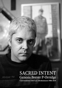 Bild: Genesis Breyer P-Orridge: Sacred Intent 2020 - Trapart