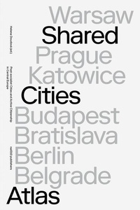 Enlarge image Cover: Shared Cities Atlas - NAI Publishers