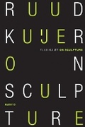 Cover: Ruud Kuijer - On Sculpture - NAI Publishers