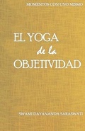 Cover: El yoga de la objetividad - Fundacion Arsha Vidya