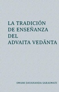 Cover: La tradicion de ensenanza del Advaita Vedānta - Fundacion Arsha Vidya