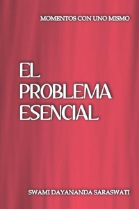 Abbildung von: El problema esencial - Fundacion Arsha Vidya