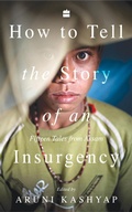 Cover: How to Tell the Story of an Insurgency - HarperCollins India