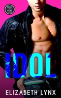Cover: Idol (Price of Fame, #1) - Elizabeth Lynx