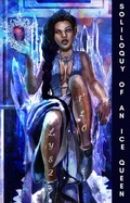 Cover: Soliloquy of an Ice Queen (The Ice Queen, #1) - Lysz Flo