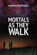 Cover: Mortals As They Walk - Riversong Books