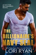 Cover: The Billionaire's Navy SEAL (Sutton Billionaires, #5) - Sutton Billionaires