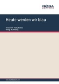 Cover: Heute werden wir blau - MCK Verlag
