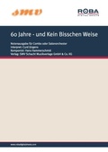 Cover: 60 Jahre - und Kein Bisschen Weise - SMV Schacht Musikverlage GmbH & Co. KG