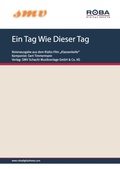 Cover: Ein Tag Wie Dieser Tag - SMV Schacht Musikverlage GmbH & Co. KG