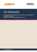 Cover: I'm Exhausted - SMV Schacht Musikverlage GmbH & Co. KG
