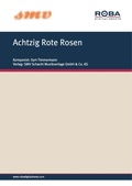 Cover: Achtzig Rote Rosen - SMV Schacht Musikverlage GmbH & Co. KG