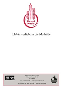 Enlarge image Cover: Ich bin verliebt in die Mathilde - Edition Meisel GmbH
