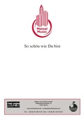 Cover: So sch&ouml;n wie Du bist - Edition Meisel GmbH