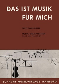 Enlarge image Cover: Das Ist Musik Für Mich - SMV Schacht Musikverlage GmbH & Co. KG