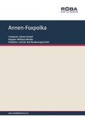 Cover: Annen-Foxpolka - Lied der Zeit Musikverlag GmbH