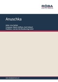 Cover: Anuschka - Lied der Zeit Musikverlag GmbH