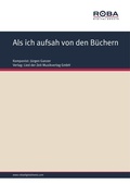 Cover: Als ich aufsah von den B&uuml;chern - Lied der Zeit Musikverlag GmbH