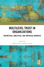 Cover: Multilevel Trust in Organizations - Routledge