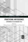 Cover: Practicing Art/Science - Routledge