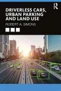 Cover: Driverless Cars, Urban Parking and Land Use - Routledge