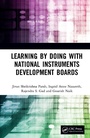 Cover: Learning by Doing with National Instruments Development Boards - CRC Press