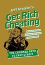 Cover: Get Rich Cheating - HarperPerennial