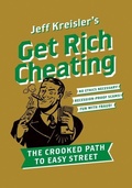 Cover: Get Rich Cheating - HarperPerennial