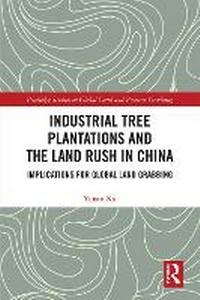 Abbildung von: Industrial Tree Plantations and the Land Rush in China - Routledge