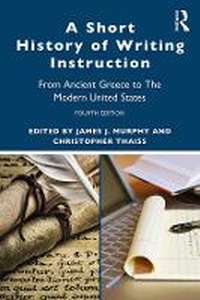 Enlarge image Cover: A Short History of Writing Instruction - Routledge