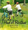 Cover: I Had A Brother - Wyatt House Publishing