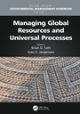 Cover: Managing Global Resources and Universal Processes - CRC Press