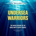 Cover: Undersea Warriors - Blackstone Publishing