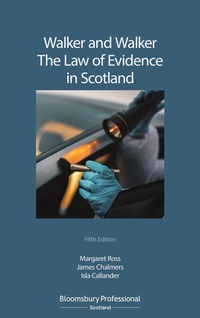 Abbildung von: Walker and Walker: The Law of Evidence in Scotland - Bloomsbury Professional