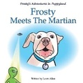 Cover: Frosty's Adventures in Puppyland - Bookbaby